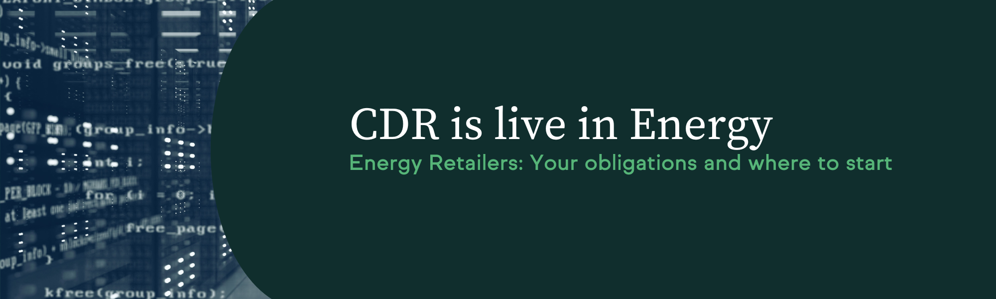 CDR obligations for energy retailers where to start